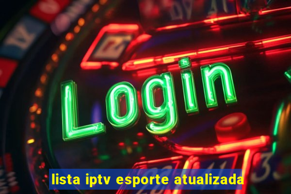 lista iptv esporte atualizada